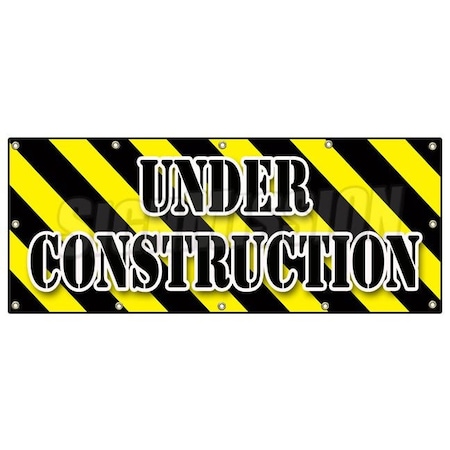 Signmission UNDER CONSTRUCTION BANNER SIGN workers construction demolition crew B-120 Under Construction